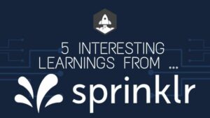 从 Sprinklr 获得的 5 个有趣经验，ARR 为 700,000,000 亿美元 | SaaSstr