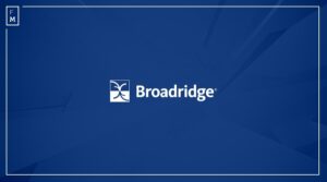 Η Broadridge ανακοινώνει αύξηση των λειτουργικών εσόδων το 4ο τρίμηνο