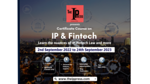 Certificate Course on IP and Fintech by The IP Press [50 seats only]