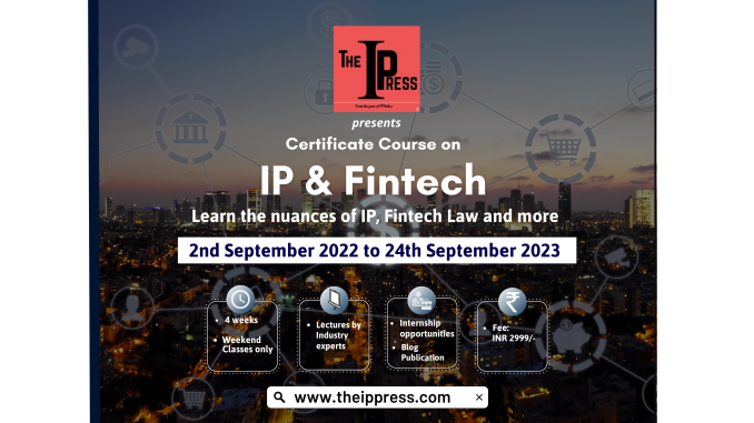 Certificate Course on IP and Fintech by The IP Press [50 seats only]