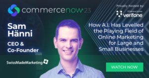 Uue digitaalse taktika kasutamine oma e-kaubanduse mänguplaani täiustamiseks (CommerceNow'23 kokkuvõte)