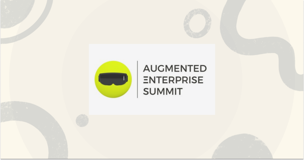 Enterprises Head to the 2023 Augmented Enterprise Summit