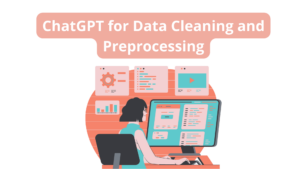 स्वचालित डेटा सफ़ाई और प्रीप्रोसेसिंग के लिए ChatGPT का उपयोग - KDnuggets