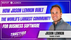 Kuinka SaaStr rakensi maailman suurimman yritysohjelmistoyhteisön Jason Lemkinin kanssa | SaaStr