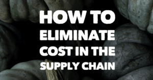 Cómo eliminar costos en la cadena de suministro.