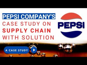 Nghiên cứu điển hình về chuỗi cung ứng của Pepsi với Giải pháp.
