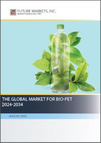 The Global Market for Bio-PET 2024-2034 - Nanotech Magazine The Global Market for Bio-PET 2024-2034