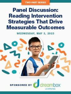 WEBINAR: إستراتيجيات التدخل في القراءة التي تؤدي إلى نتائج قابلة للقياس