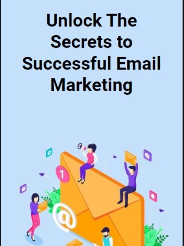 Unlock the Secrets to Successful Email Marketing