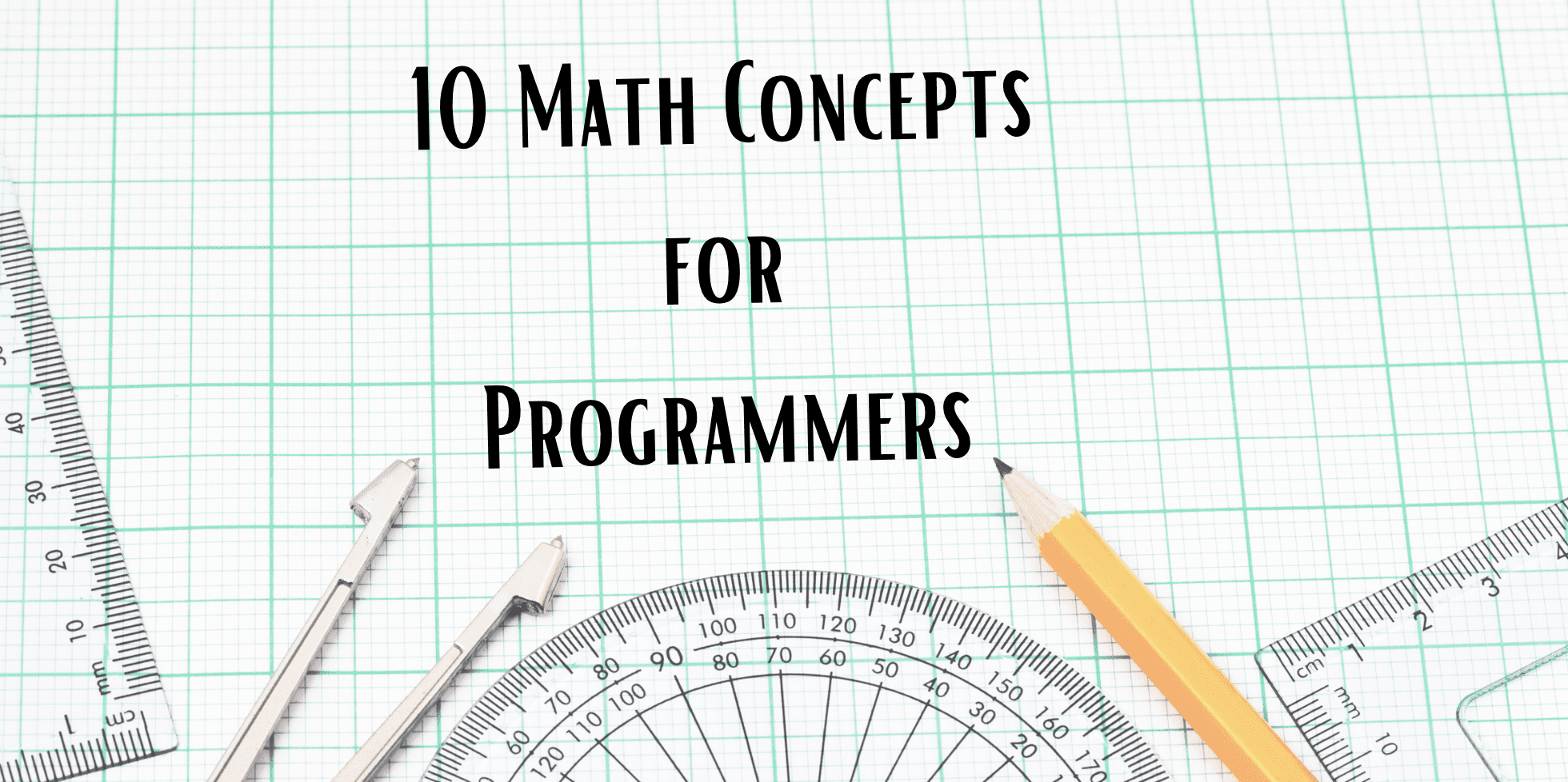10 matemaatikakontseptsiooni programmeerijatele – KDnuggets