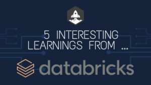5 การเรียนรู้ที่น่าสนใจจาก Databricks ที่มูลค่า 1.5 พันล้านดอลลาร์ใน ARR | SaaStr
