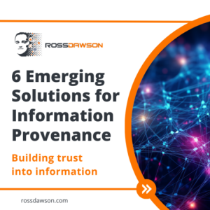 6 emerging solutions to Information Provenance - Ross Dawson