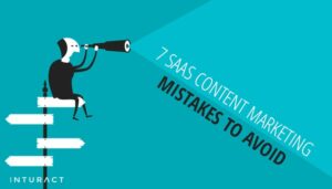 7 erros de marketing de conteúdo SaaS a serem evitados
