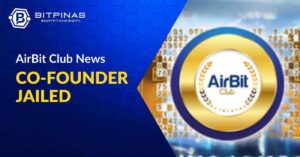 AirBit Club Co-Founder Sentenced To 12 Years In Prison - BitPinas