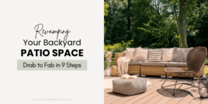 Drab to Fab : réorganiser l'espace de votre patio arrière