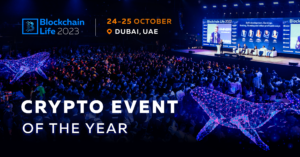 Sluit je aan bij Blockchain Life 2023 in Dubai – het Crypto-evenement van het jaar - CryptoCurrencyWire