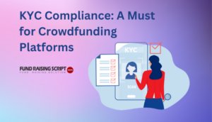 KYC Compliance: A Must for Crowdfunding Platforms