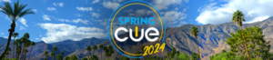 Last Weekend for Speaker Submissions for Spring CUE 2024 – Deadline Oct 2nd