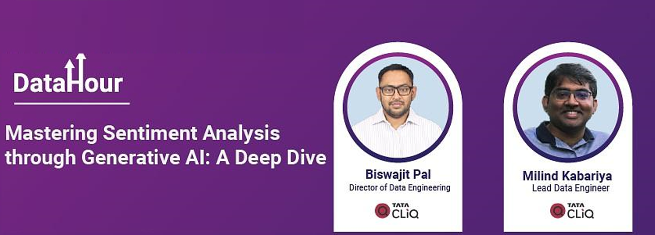 Mastering Sentiment Analysis through Generative AI- A Deep Dive | DataHour by Biswajit Pal and Milind Kabariya