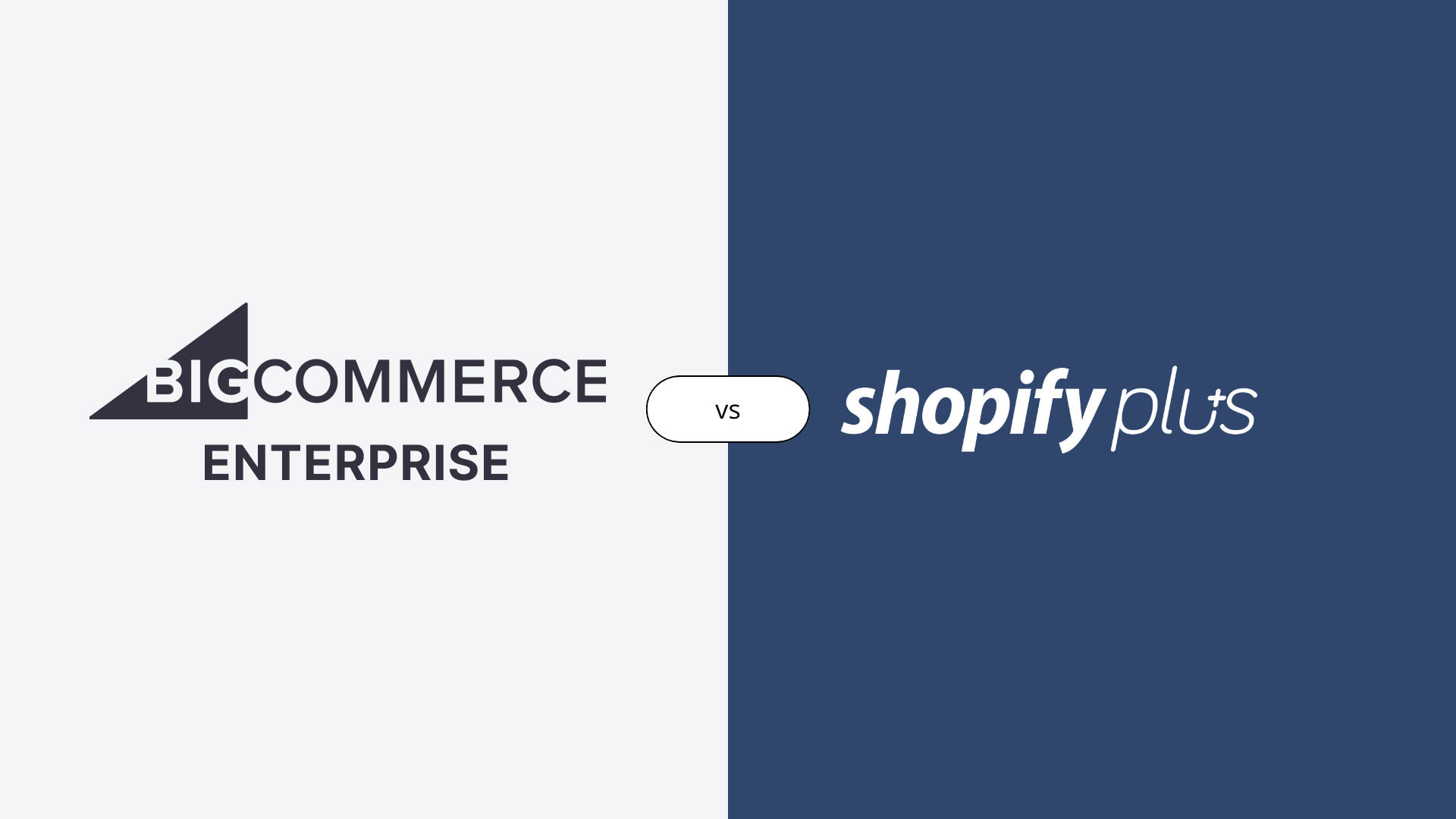 Shopify Plus εναντίον Bigcommerce Enterprise: Ποια πλατφόρμα είναι καλύτερη για την επιχείρησή σας;