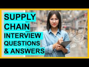 Supply Chain Interview Questions