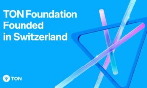 TON 基金会作为非营利组织在瑞士成立