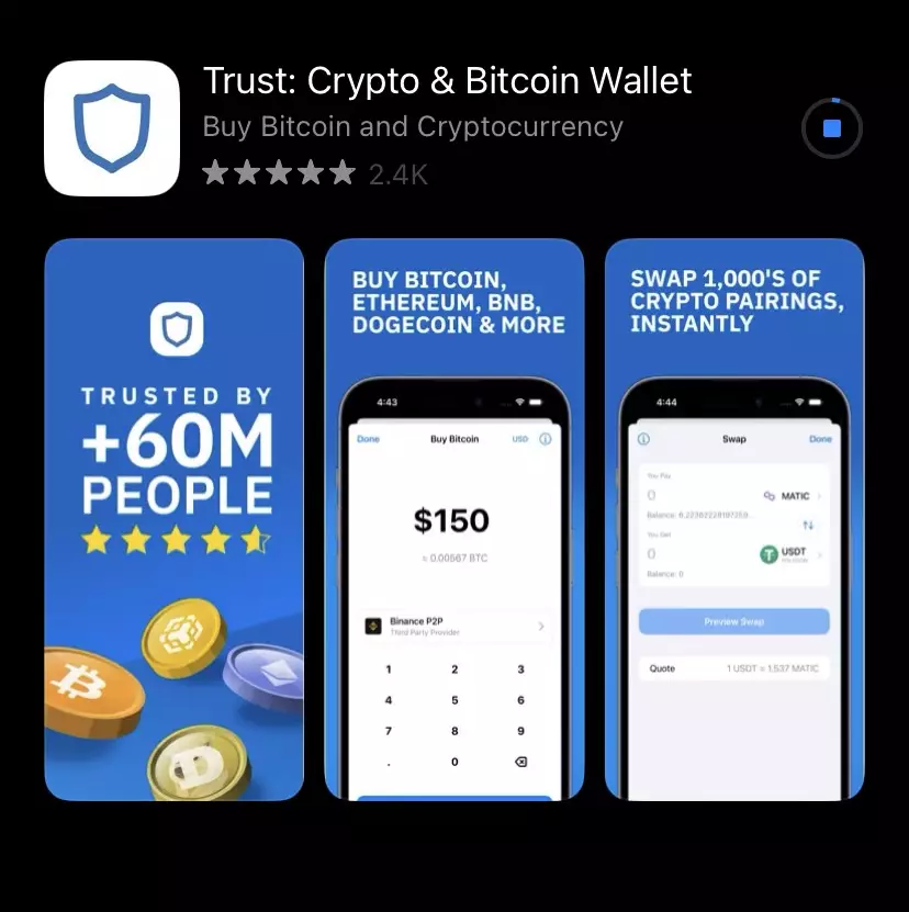 Go to your app’s store and download the Trust Wallet app for your Android or iOS version; 