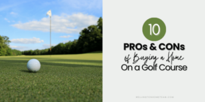 10 ventajas y desventajas de comprar una casa en un campo de golf