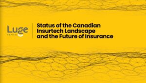 2023 Canadian Insurtech: What You Need To Know