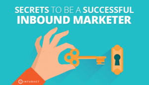 3 Secrets to Being a Successful Inbound Marketer Revealed
