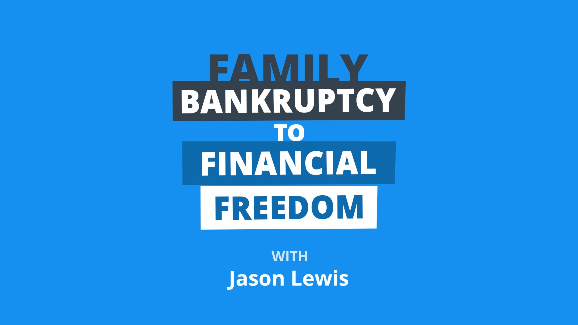De la faillite à la liberté financière