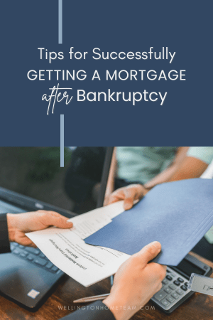 Tips for Successfully Getting a Mortgage After Bankruptcy