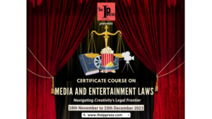Curso Certificado en Leyes de Medios y Entretenimiento (18 de noviembre al 10 de diciembre de 2023) - The IP Press