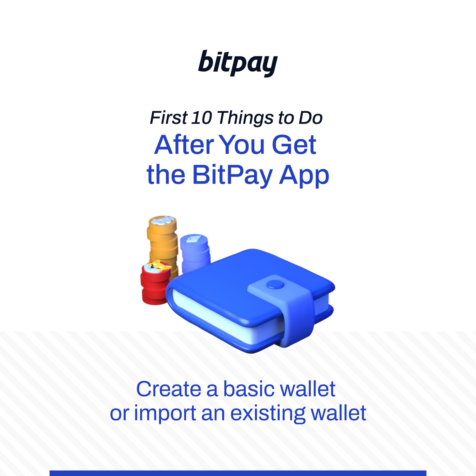 Όλα όσα πρέπει να κάνετε αφού αποκτήσετε την εφαρμογή πορτοφολιού BitPay [2023] | BitPay