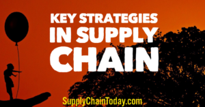 Expliquer les stratégies clés de la chaîne d'approvisionnement.