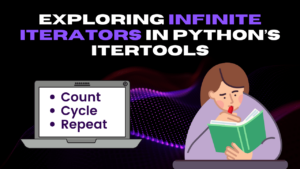 Menjelajahi Iterator Tak Terbatas dengan itertools Python - KDnuggets
