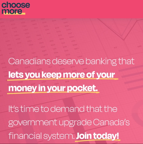 Choose more campaign open banking - Join Open Banking Advocates to Demand Canada Unlock Financial Stagnation