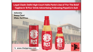 Юридична суперечка: Високий суд Делі зупинив використання Parle слогану «For The Bold» у рекламі напоїв «B Fizz» після позову PepsiCo
