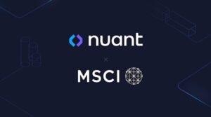Nuant 利用 MSCI Datonomy 功能增强数字资产平台