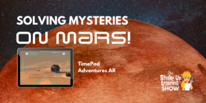 Resolvendo mistérios em Marte: TimePod AR - SULS0202