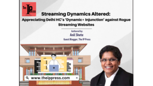 Modification de la dynamique du streaming : appréciation de l'injonction « Dynamic+ » de Delhi HC contre les sites Web de streaming malveillants