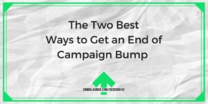 Cele mai bune două modalități de a obține un rezultat de sfârșit de campanie – ComixLaunch
