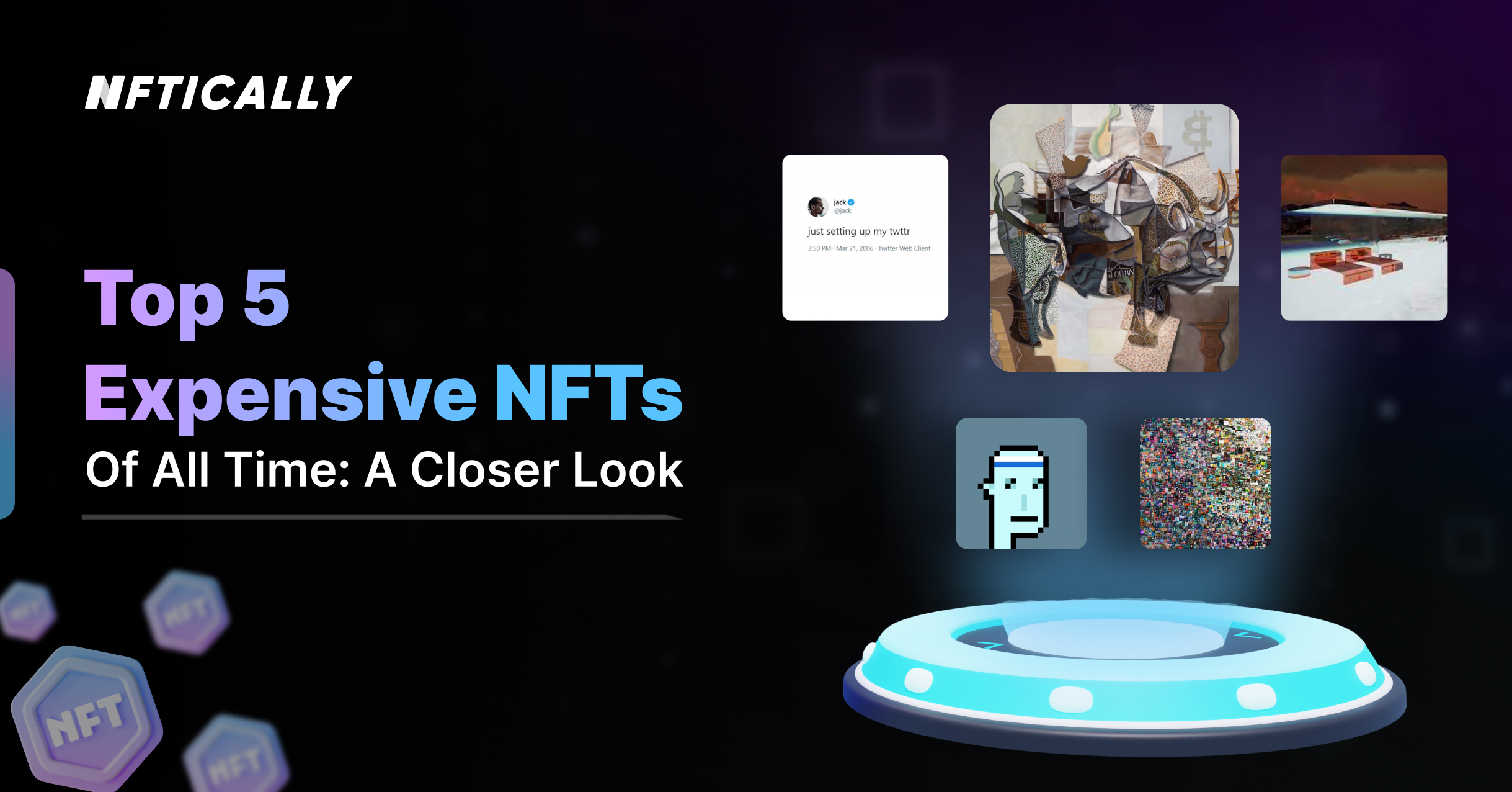 Top 5 Expensive NFTs of All Time: A Closer Look - NFTICALLY