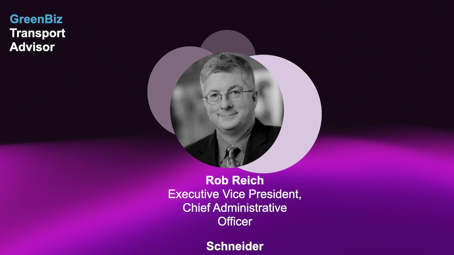 Rob Reich of Schneider