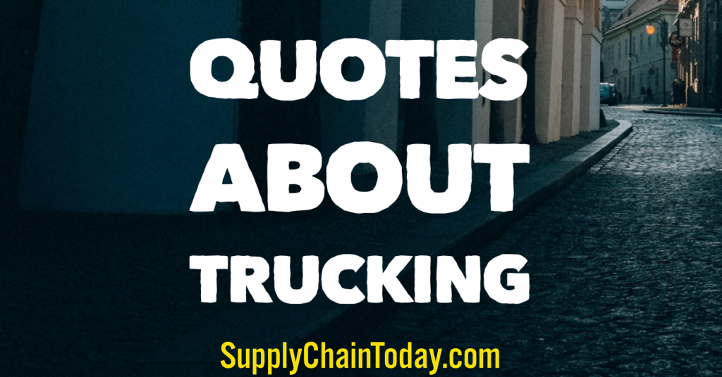 Trucking Quotes - Motivation and Humor.