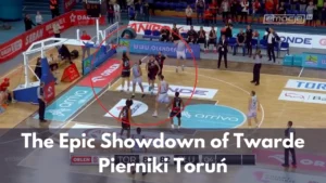 Uforglemmeligt comeback: The Epic Showdown of Twarde Pierniki Toruń