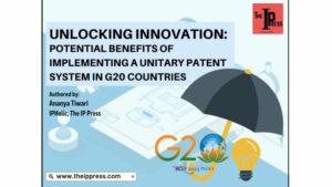 UNLOCKING INNOVATION: POTENTIAL BENEFITS OF IMPLEMENTING A UNITARY PATENT SYSTEM IN G20 COUNTRIES