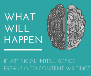Was passiert, wenn künstliche Intelligenz in das Schreiben von Inhalten eindringt?