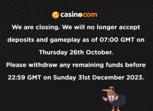 Retrageți-vă banii de la Casino.com înainte de 31 decembrie 2023