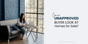 ¿Puede un comprador de vivienda no aprobado buscar casas en venta?